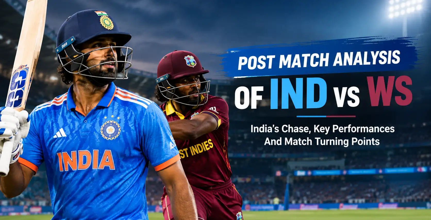 Post Match Analysis Of IND Vs WS